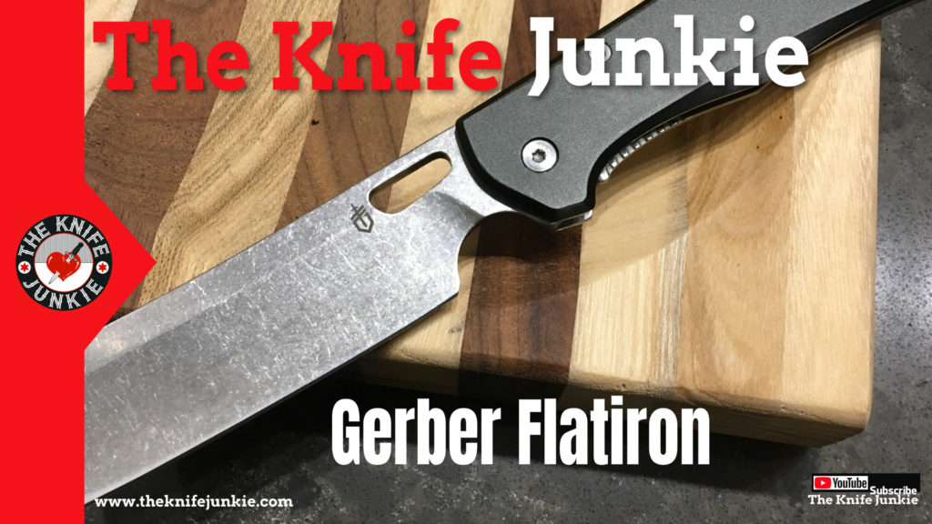 The Gerber Flatiron Knife Video Review The Knife Junkie