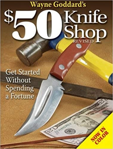 The $50 Knife Shop by Wayne Goddard