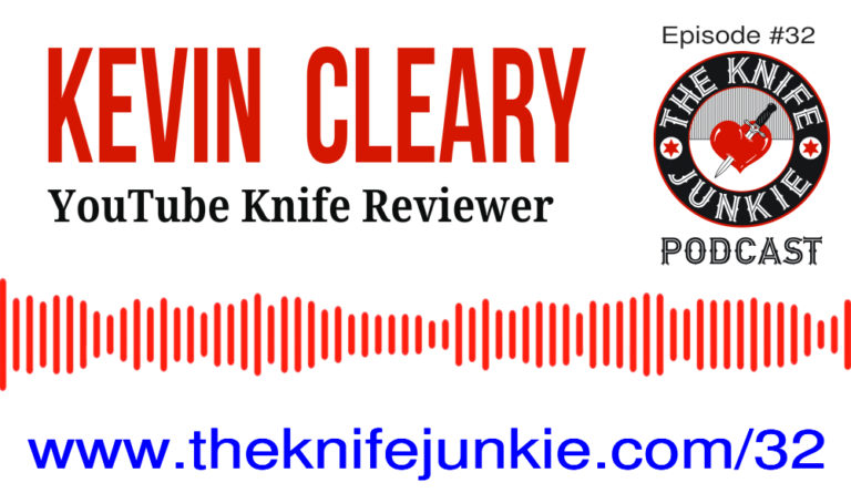The Knife Junkie Podcast (Episode 32)