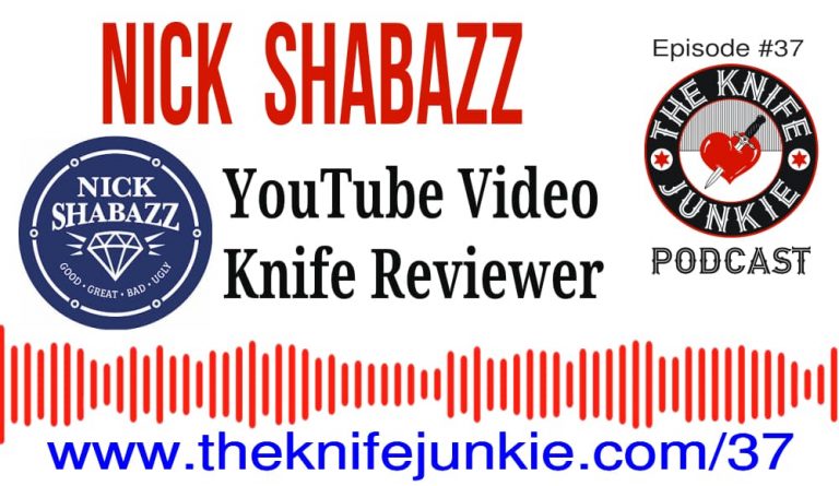 Nick Shabazz on The Knife Junkie Podcast