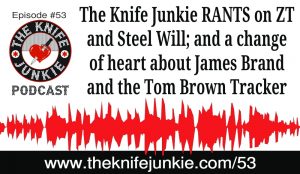 The Knife Junkie Podcast (Episode 53)