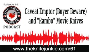The Knife Junkie Podcast Supplemental Edition (Episode 61)