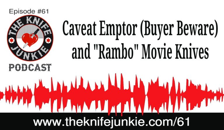 The Knife Junkie Podcast Supplemental Edition (Episode 61)
