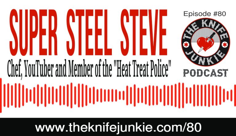 The Knife Junkie Podcast Episode 80