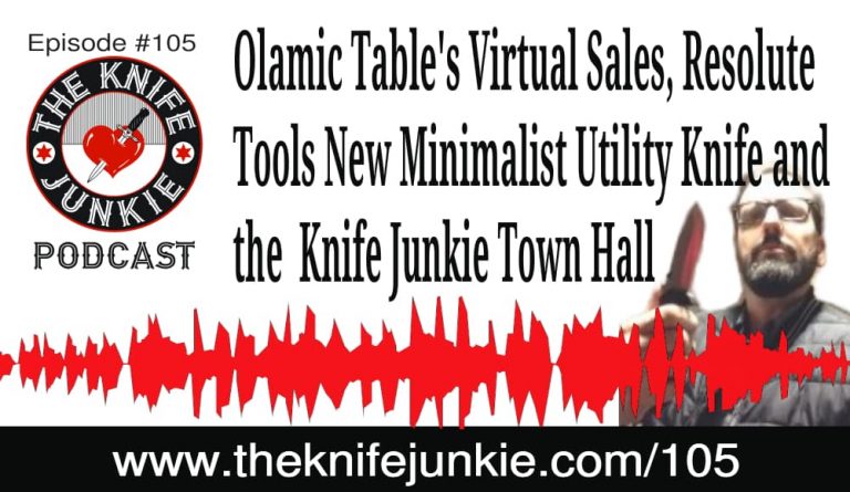 The Knife Junkie Podcast Episode 105