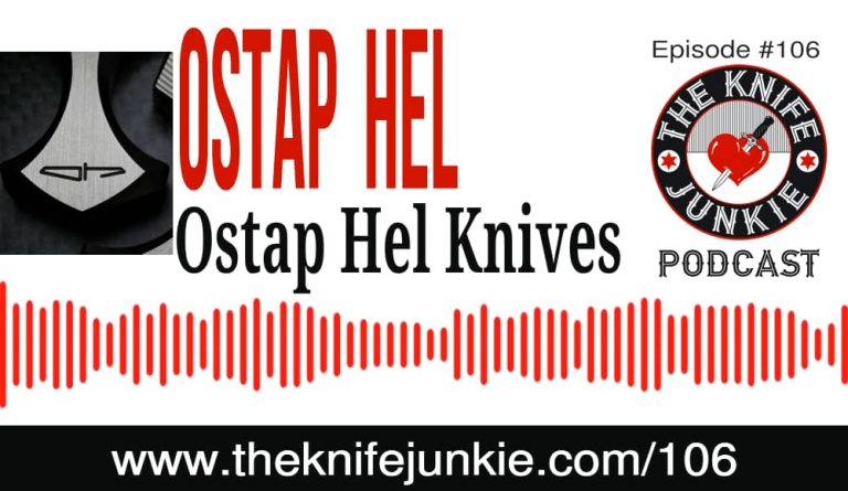 Ostap Hel on The Knife Junkie Podcast