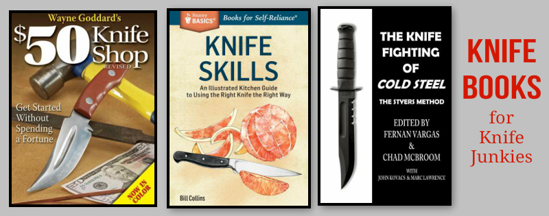 books about knives, knife making, knife fighting, knife self defense, knife fighting techniques, knife skills illustrated, defense with a knife