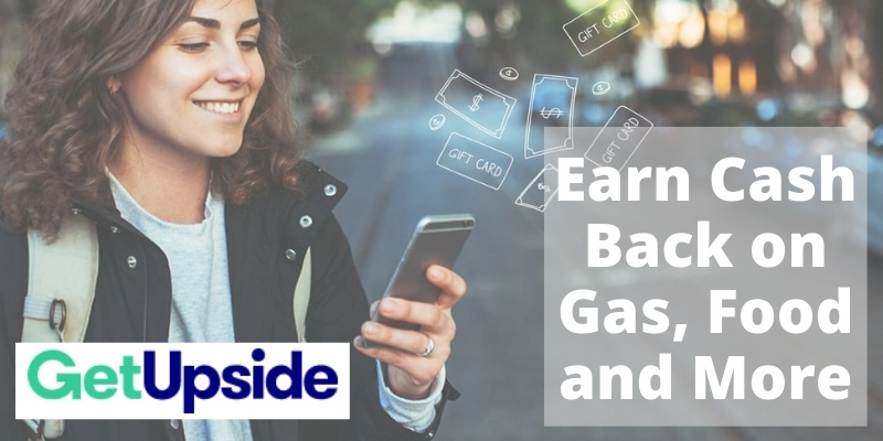 Get the Upside app and save money on gas purchases, as well as grocery shopping and dining out!