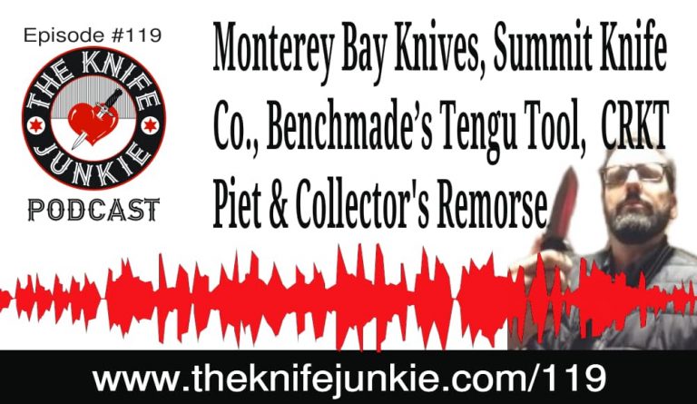 The Knife Junkie Podcast (Episode #119)