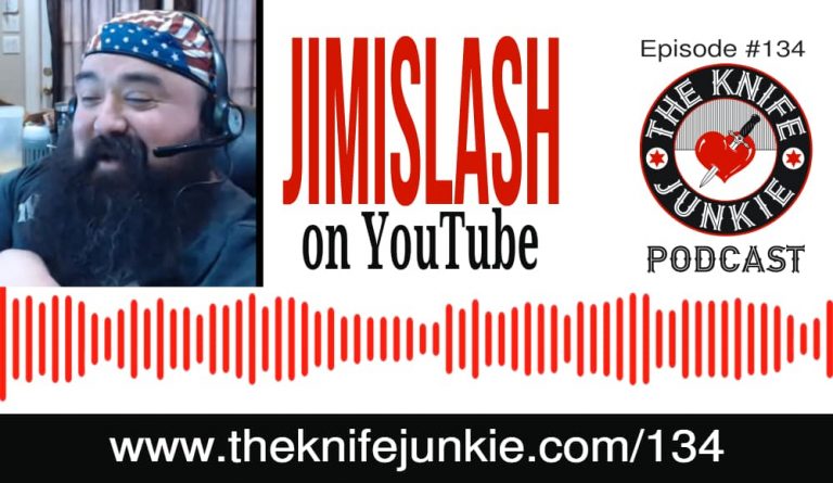 The Knife Junkie Podcast (#134) with YouTube's Jimislash