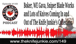 The Knife Junkie Podcast Episode 149