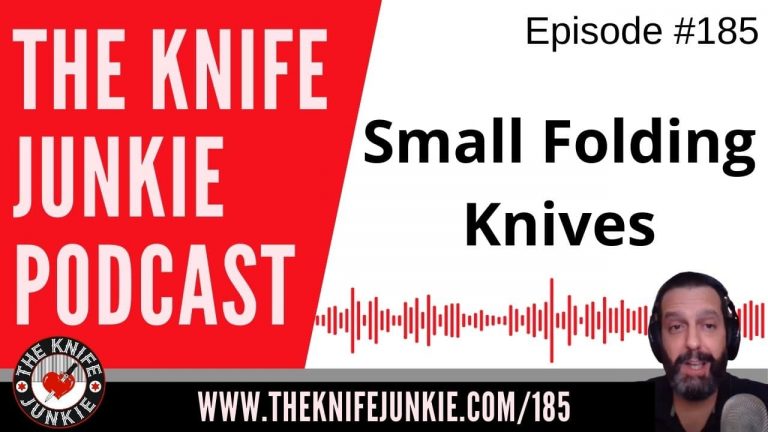 Small Folders and New Knives in the State of the Collection - The Knife Junkie Podcast Episode 185