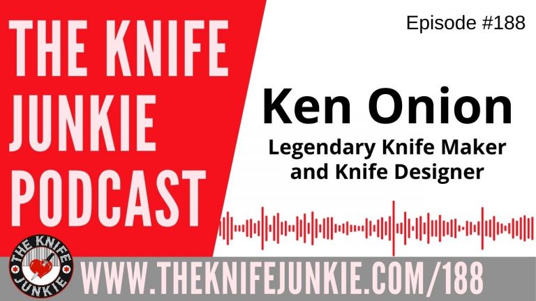 Ken Onion, Legendary Knife Maker and Designer - The Knife Junkie Podcast Episode 188