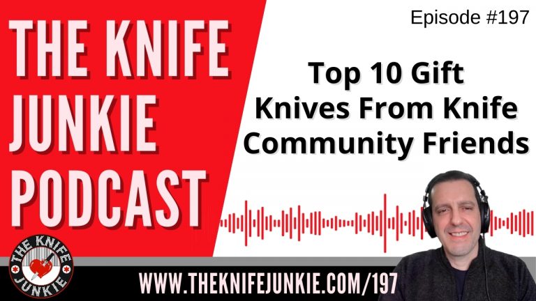 Top 10 Gift Knives from Knife Community Friends - The Knife Junkie Podcast Episode 197