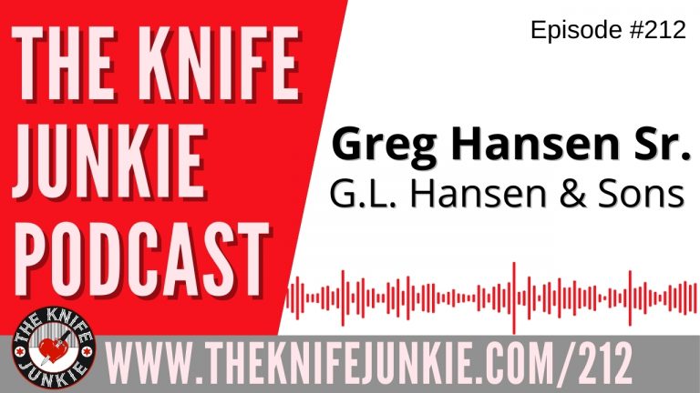 Greg Hansen Sr. of G.L. Hansen & Sons (Makers of G-carta) - The Knife Junkie Podcast Episode 212