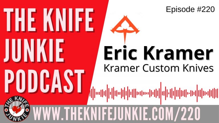 Eric Kramer of Kramer Custom Knives - The Knife Junkie Podcast Episode 220