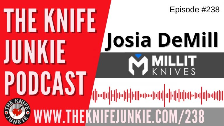 Josia DeMill of Millit Knives - The Knife Junkie Podcast Episode 238