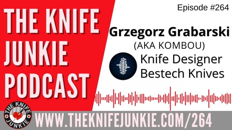 Knife Designer Grzegorz Grabarski, aka Kombou - The Knife Junkie Podcast Episode 264