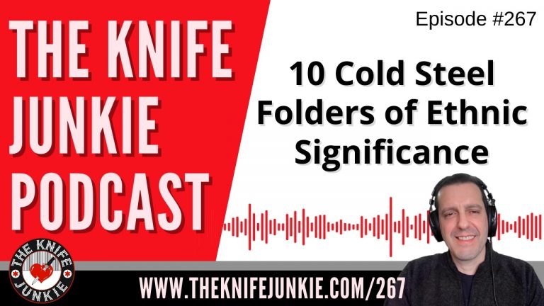10 Cold Steel Folders of Ethnic Significance - The Knife Junkie Podcast Episode 267