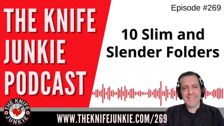 10 Slim and Slender Folders - The Knife Junkie Podcast Episode 269