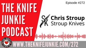 Read more about the article Chris Stroup of Stroup Knives – The Knife Junkie Podcast Episode 272