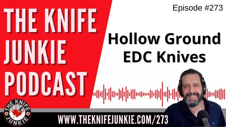 Hollow Ground EDC Knives - The Knife Junkie Podcast Episode 273