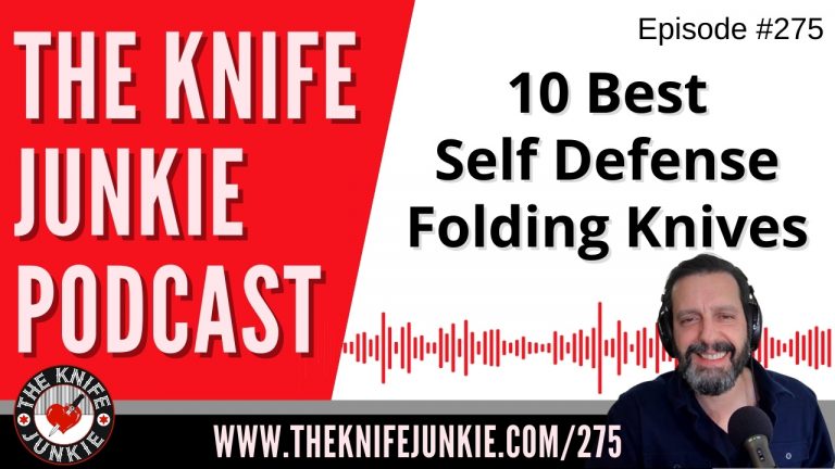 10 Best Self Defense Folding Knives - The Knife Junkie Podcast Episode 275