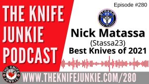 Read more about the article Best Knives of 2021 with Stassa23 – The Knife Junkie Podcast Episode 280