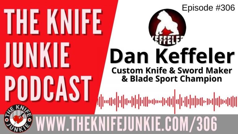 Dan Keffeler, Custom Knife and Sword Maker, Blade Sport Champion and Chiropractor - The Knife Junkie Podcast Episode 306