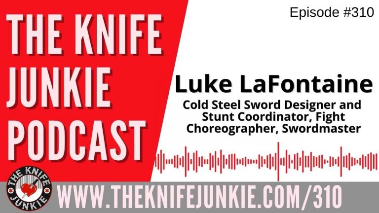 Luke LaFontaine, Cold Steel Sword Designer, Swordmaster and Stunt Coordinator - The Knife Junkie Podcast (Episode 310)