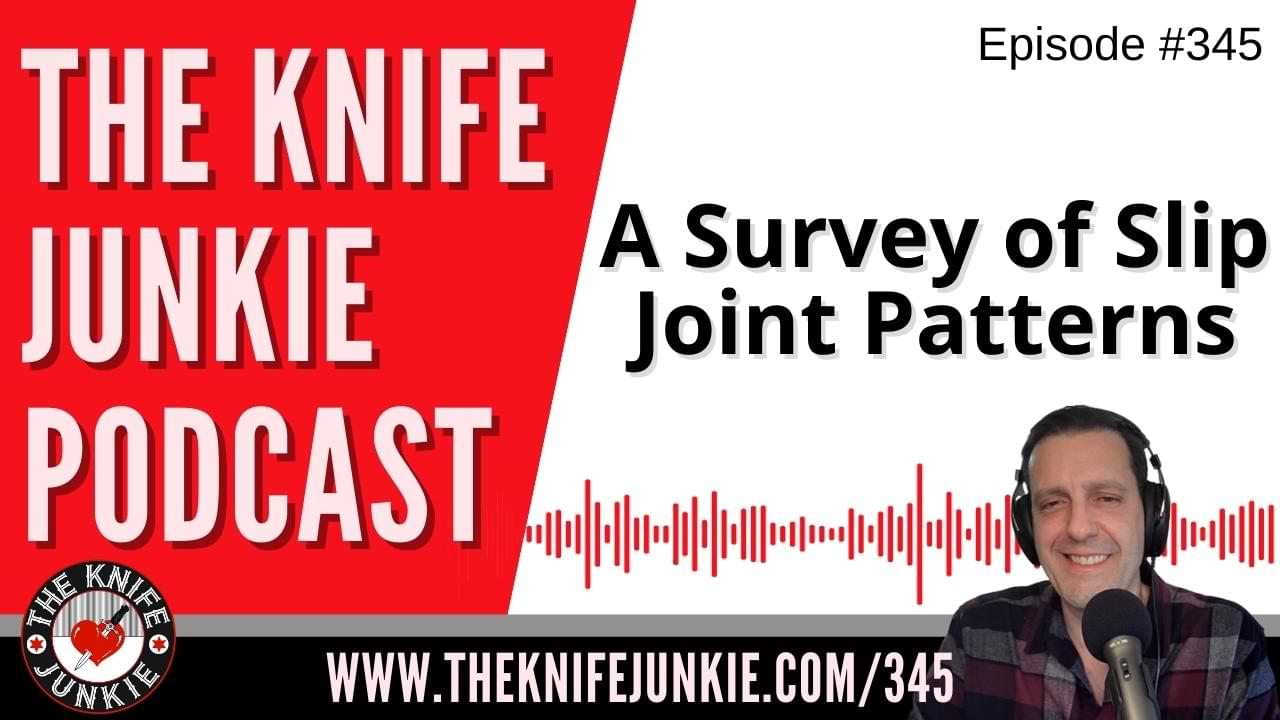 A Survey of Slip Joint Knife Patterns The Knife Junkie Podcast