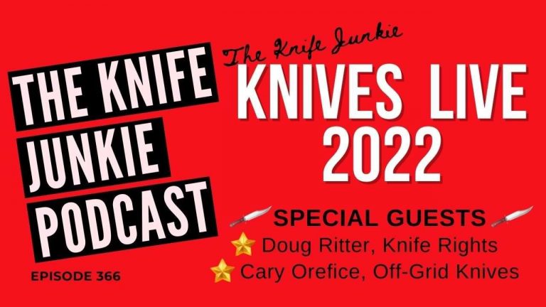 Knife Rights Doug Ritter and Off-Grid Knives Cary Orefice - The Knife Junkie Podcast (Episode 366)