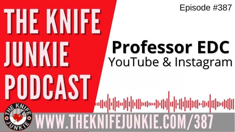 ProfesorEDC - The Knife Junkie Podcast (Episode 387)
