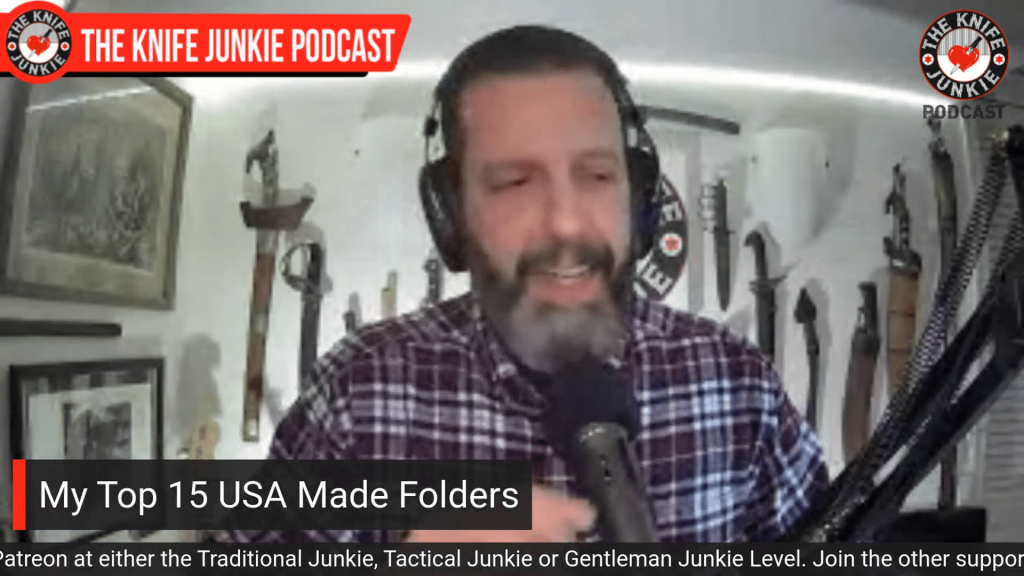 My Top 15 USA Made Knives - The Knife Junkie Podcast (Episode 392)
