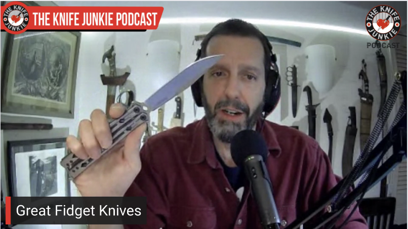 Great Fidget Knives - The Knife Junkie Podcast (Episode 398)
