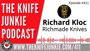 Richmade Knives - The Knife Junkie Podcast (Episode 411)