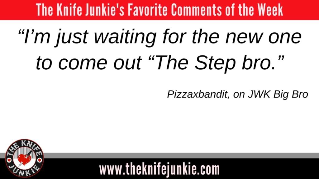 Comment of the Week2 (ep 414) - The Knife Junkie Podcast (Episode 414)