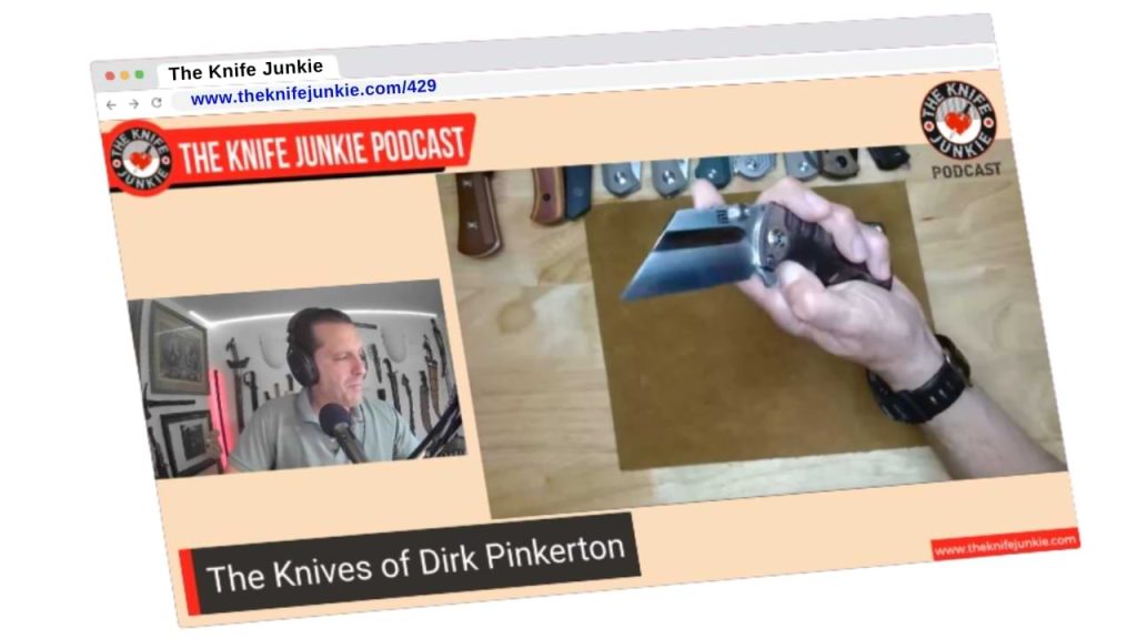 The Knives of Dirk Pinkerton - The Knife Junkie Podcast (Episode 429)