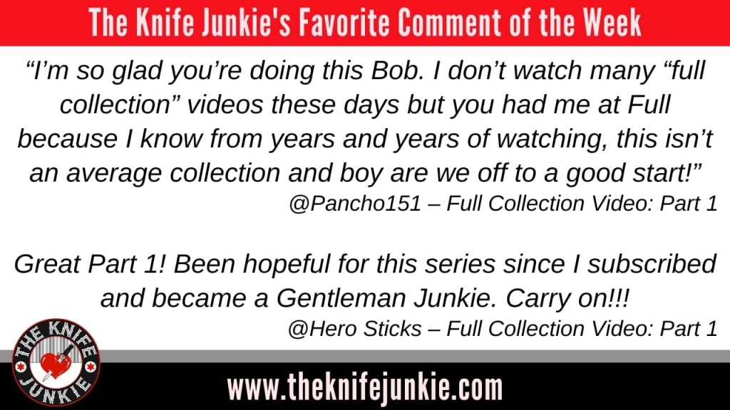 the knife junkie podcast (episode 427) favorite comments of the week