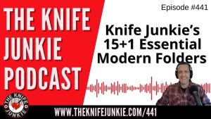 My 15 (+1) Essential Modern Folders - The Knife Junkie Podcast (Episode 441)