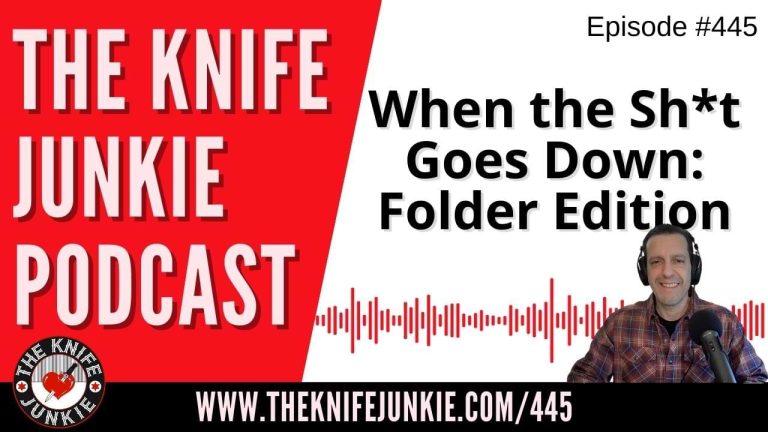 When the Sh*t Goes Down: Folder Edition - The Knife Junkie Podcast (Episode 445)