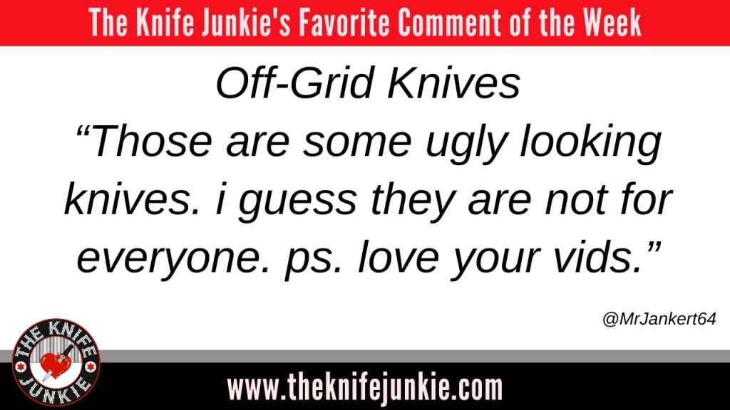 comment of the week - Hey U.K., That’s Not a “Zombie Knife”... This is a Zombie Knife: The Knife Junkie Podcast (Episode 476)