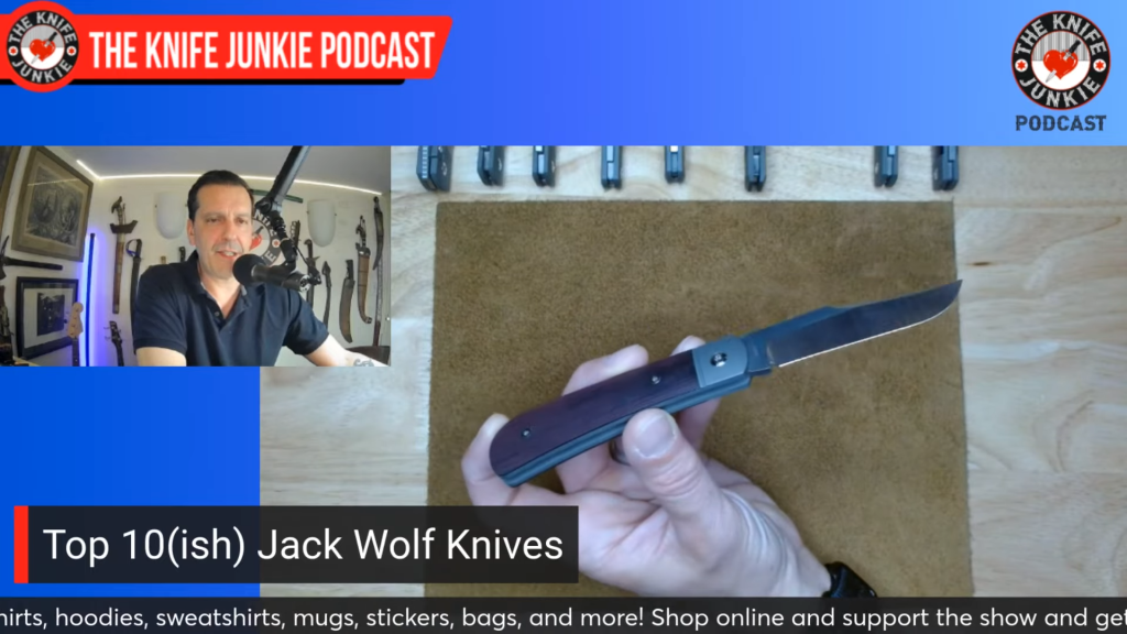 Top 10(ish) Jack Wolf Knives: The Knife Junkie Podcast (Episode 507)