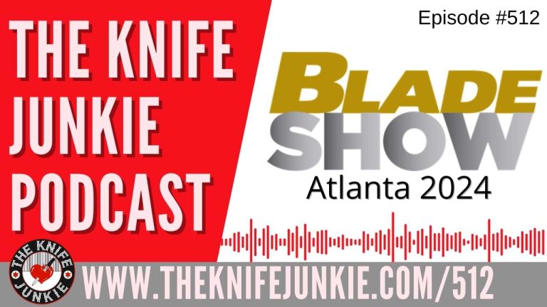 Bob from Blade Show Atlanta 2024: The Knife Junkie Podcast (Episode 512)