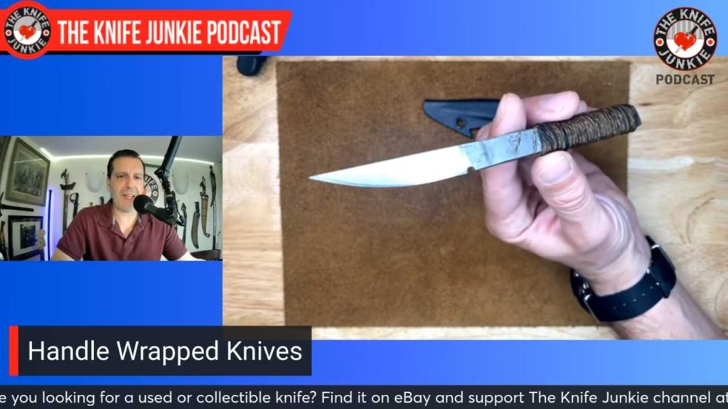 Handle Wrapped Knives: The Knife Junkie Podcast (Episode 526)