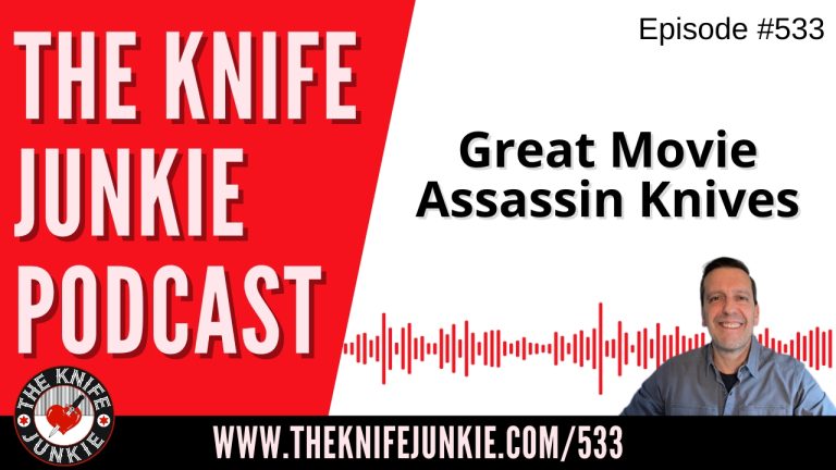 Great Movie Assassin Knives: The Knife Junkie Podcast (Episode 533)