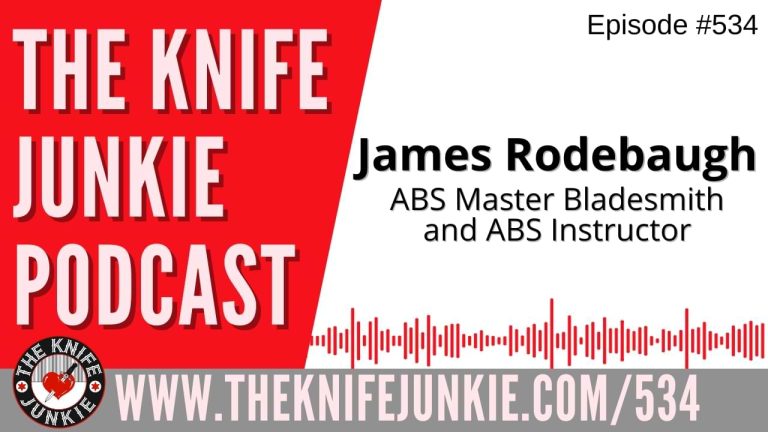 James Rodebaugh, ABS Master Bladesmith and ABS Instructor: The Knife Junkie Podcast (Episode 534)