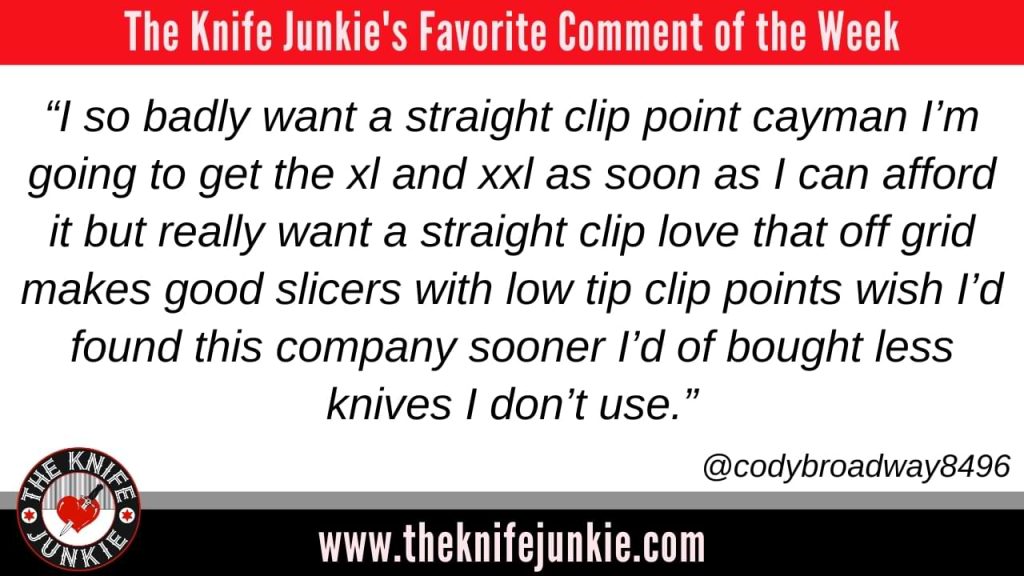 comment of the week 12 Great Discreet Fixed Blades for Utility or Defense: The Knife Junkie Podcast (Episode 544)