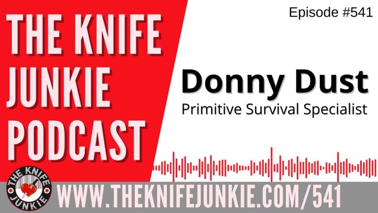 Donny Dust, Primitive Survival Specialist: The Knife Junkie Podcast (Episode 541)