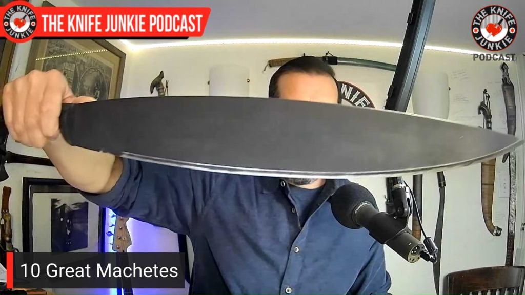 10 Great Machetes: The Knife Junkie Podcast (Episode 550)